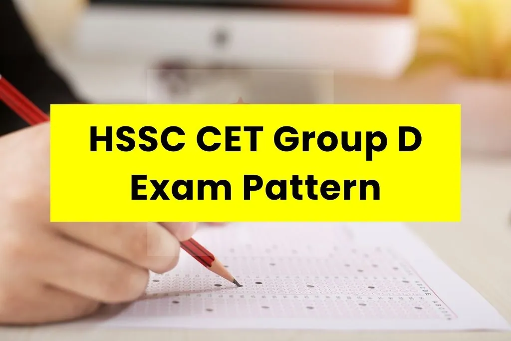 HSSC CET Group D Exam Pattern 2026 Check in details